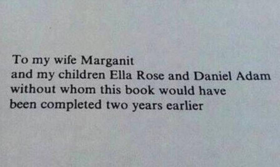 dedication at beginning of book reads: To my wife Marganit and my children Ella Rose and Daniel Adam without whom this book would have been completed two years earlier