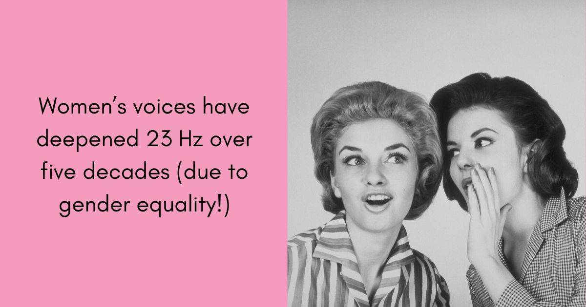 Women's voices have deepened 23 Hz over five decades (due to gender equality!)⁠