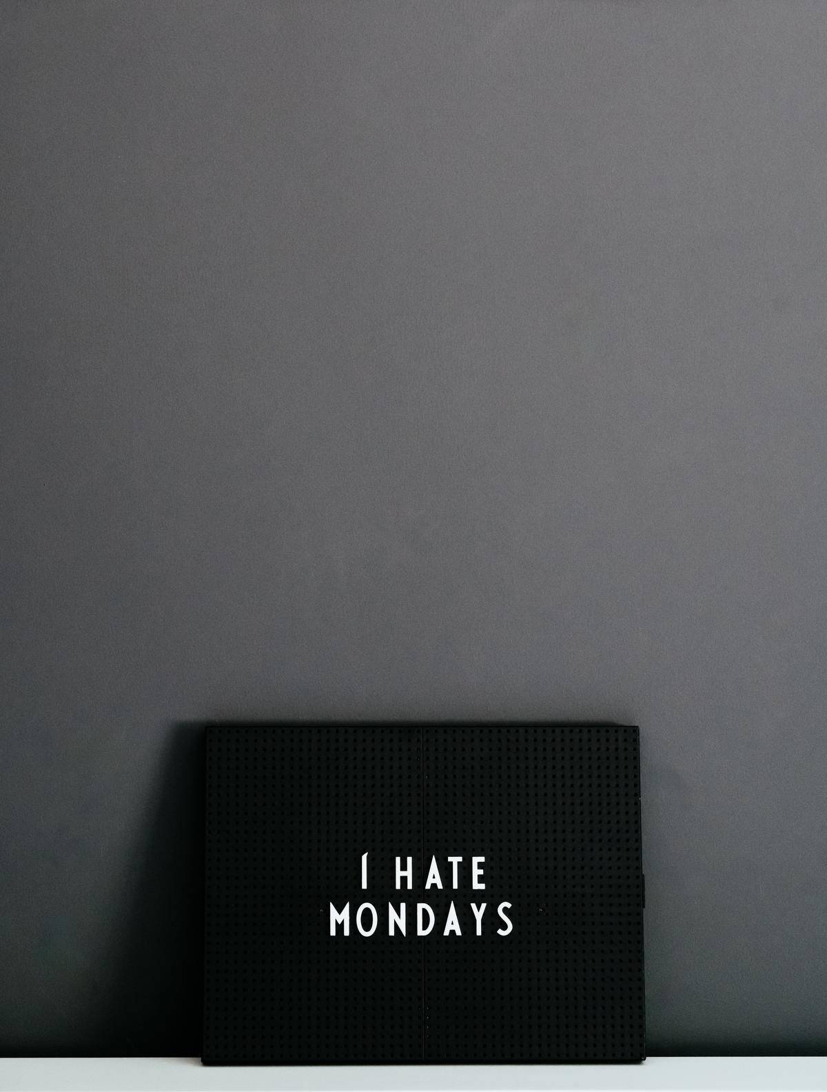 I Hate Mondays poster