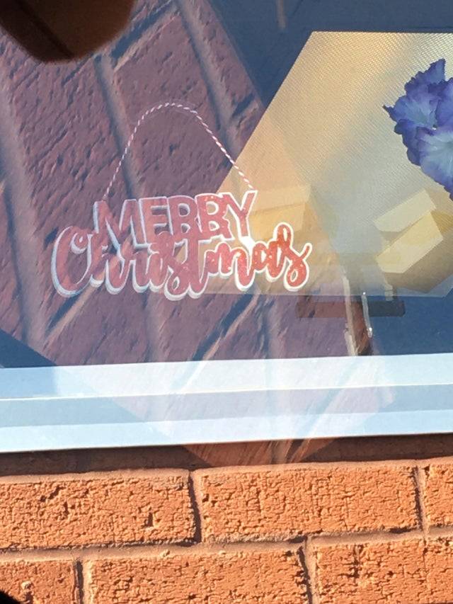 sign in window looks like it says mebby Christmas