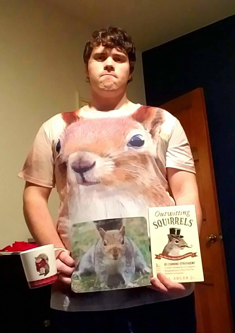 guy who made the mistake of telling friends he liked squirrels and now he only gets squirrel-related gifts