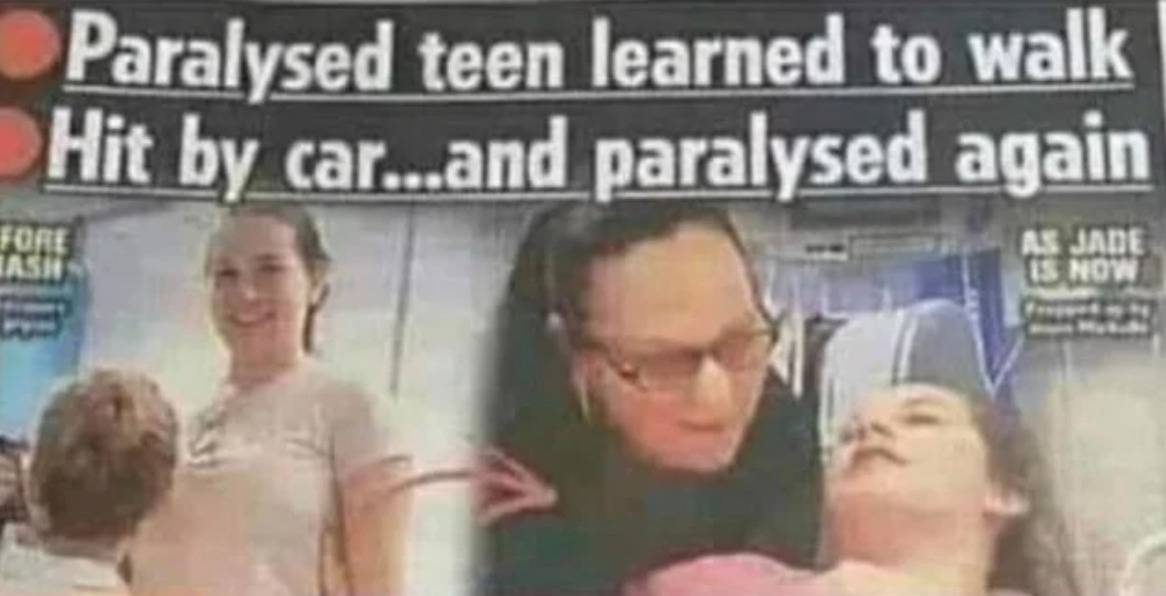 headline: paralyzed teen learned to walk. Hit by car...and paralyzed again