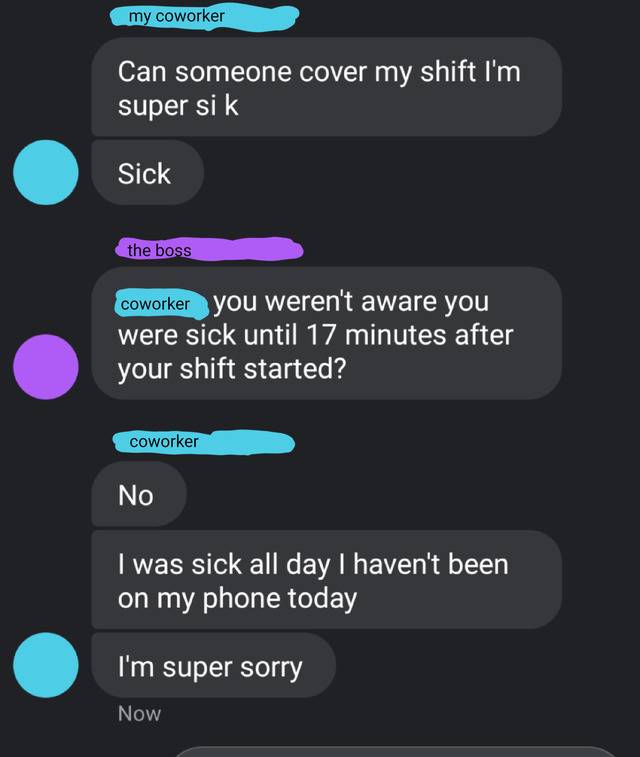 Text conversation of employee who called in sick to work only 17 minutes before their shift began