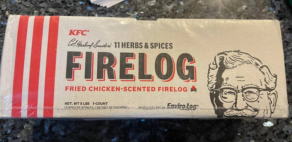 A fire log that smells like KFC chicken. 