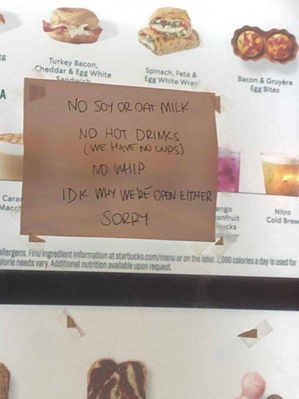 Sign at coffee shop saying all of the things they are out of.