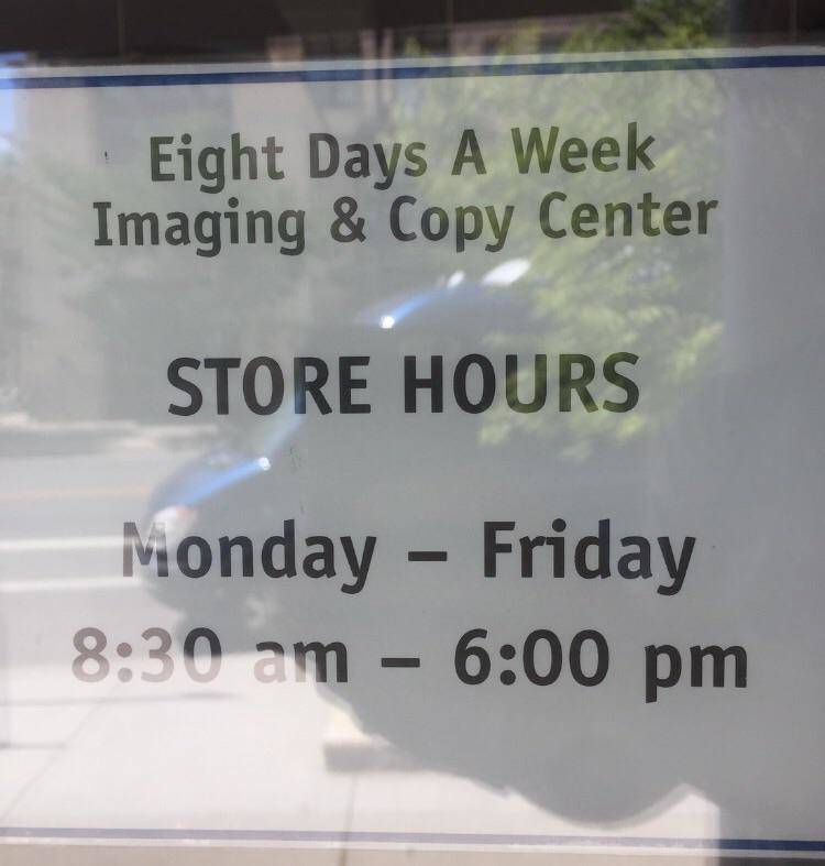 Eight days a week business sign
