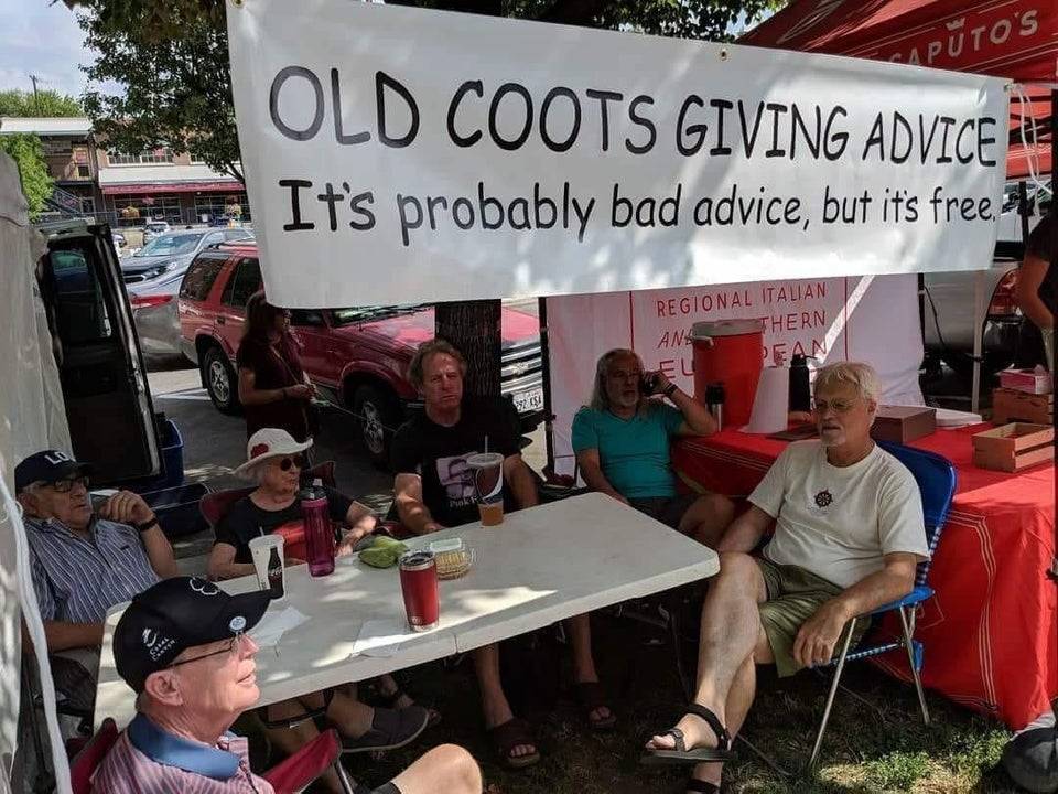 Old people under a sign that says Old Coots Giving Advice. It's probably bad advice, but it's free