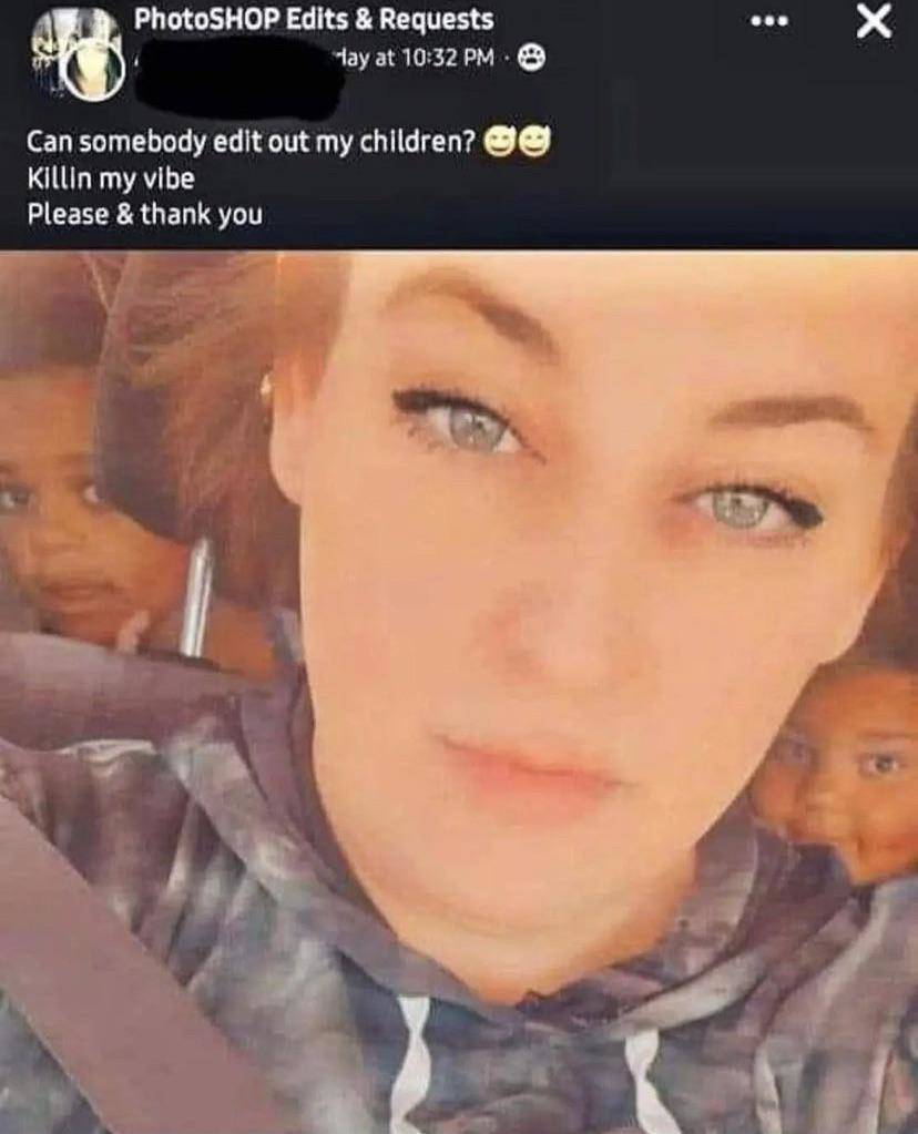 selfie of woman asking if someone could edit out her children